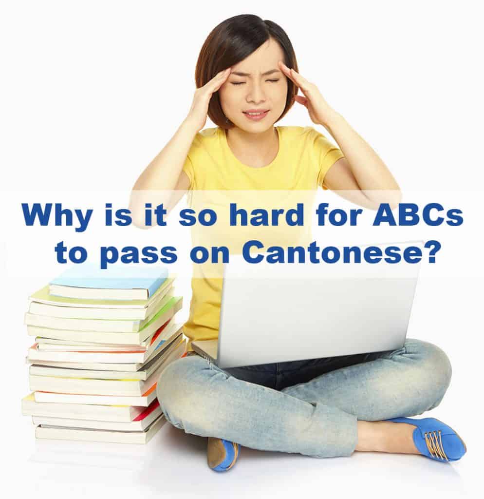 Why it is hard for many ABCs to pass on Cantonese?