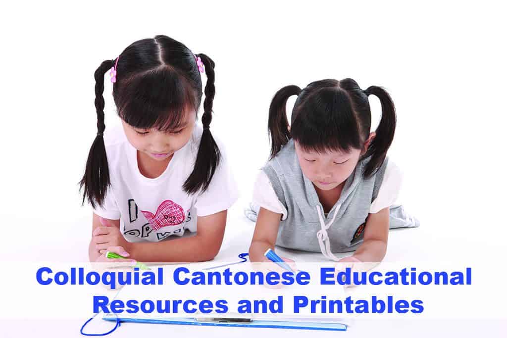 Colloquial Cantonese Kids' Educational Resources and Printables