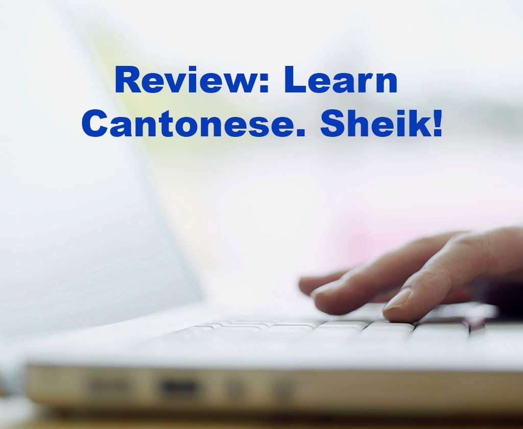 Review: Learn Cantonese. Sheik!