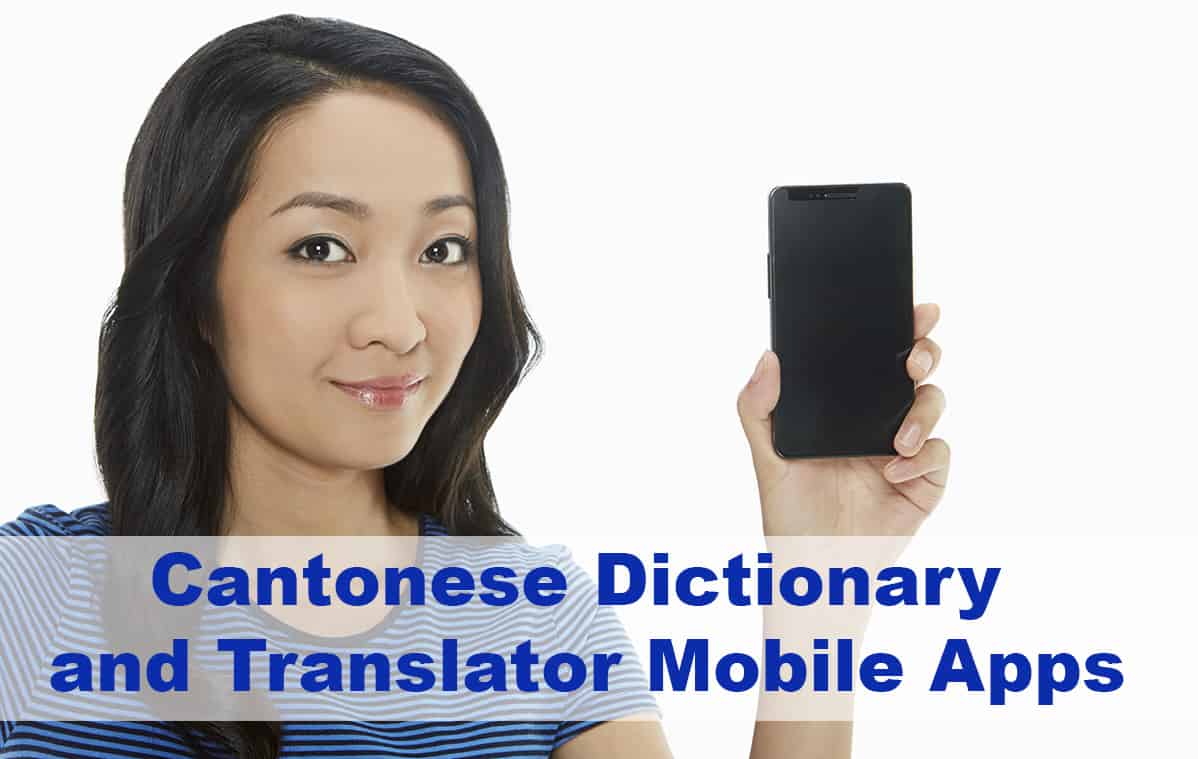 Cantonese Dictionary and Translator Mobile Apps